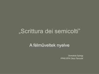 „Scrittura dei semicolti”