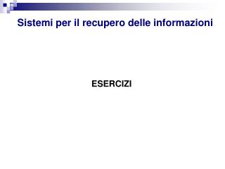 Sistemi per il recupero delle informazioni