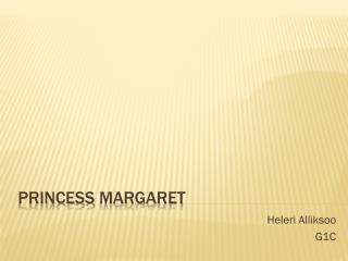 Princess margaret