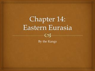 Chapter 14: Eastern Eurasia
