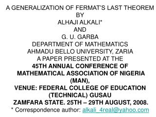 A GENERALIZATION OF FERMAT’S LAST THEOREM BY ALHAJI ALKALI* AND G. U. GARBA