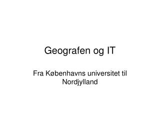 Geografen og IT