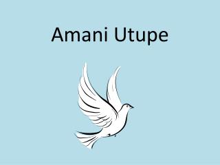 Amani Utupe