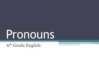 Pronouns