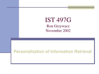 IST 497G Ron Grzywacz November 2002