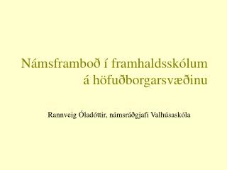 Námsframboð í framhaldsskólum á höfuðborgarsvæðinu