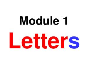Module 1 Letter s