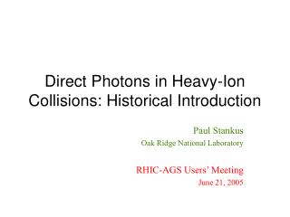 Direct Photons in Heavy-Ion Collisions: Historical Introduction