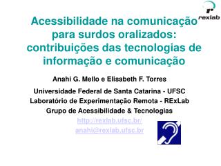 Anahi G. Mello e Elisabeth F. Torres Universidade Federal de Santa Catarina - UFSC