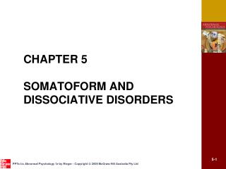 CHAPTER 5 SOMATOFORM AND DISSOCIATIVE DISORDERS