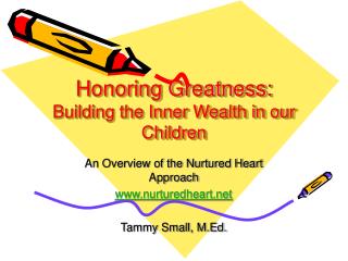 Honoring Greatness: Building the Inner Wealth in our Children