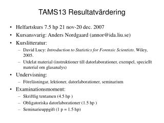 TAMS13 Resultatvärdering