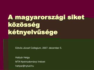 A magyarországi siket közösség kétnyelvűsége