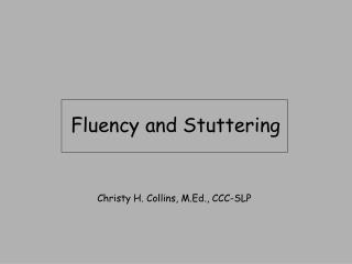 Fluency and Stuttering