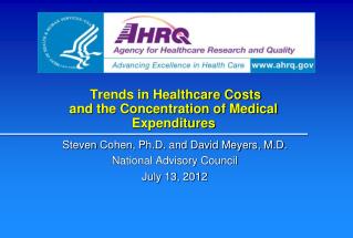 Trends in Healthcare Costs and the Concentration of Medical Expenditures