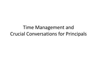 Time Management and Crucial Conversations for Principals