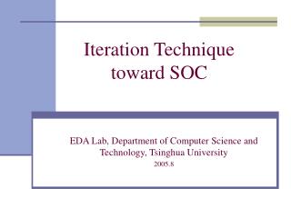 Iteration Technique toward SOC