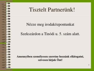 Tisztelt Partnerünk!