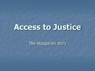 Access to Justice