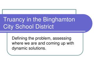 Truancy in the Binghamton City School District