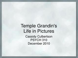 Temple Grandin's Life in Pictures