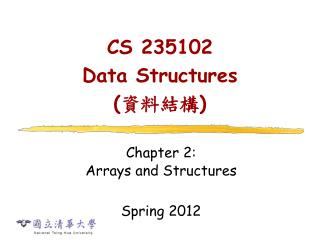 CS 235102 Data Structures ( 資料結構 )