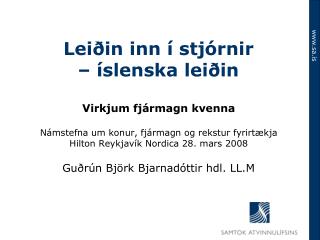 Leiðin inn í stjórnir – íslenska leiðin