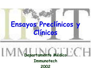 Ensayos Preclínicos y Clínicos