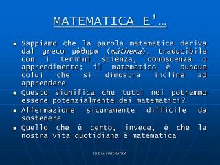 MATEMATICA E’…