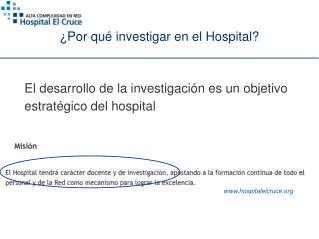 ¿Por qué investigar en el Hospital?
