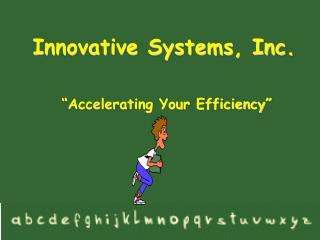 “Accelerating Your Efficiency”