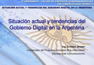 Situación actual y tendencias del Gobierno Digital en la Argentina