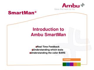 Real Time Feedback Understanding which tests Understanding the color BARS