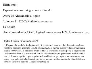 Ellenismo : Espansionismo e integrazione culturale Atene ed Alessandria d’Egitto