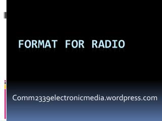Format for Radio