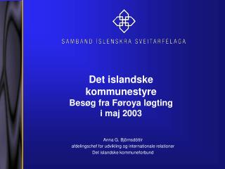Det islandske kommunestyre Bes øg fra Føroya løgting i maj 2003