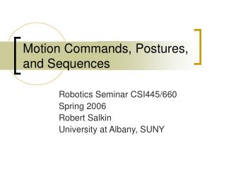 Motion Commands, Postures, and Sequences