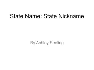 State Name: State Nickname