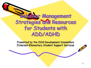 Behavior Management Strategies and Resources for Students with ADD/ADHD