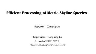 Efficient Processing of Metric Skyline Queries