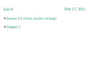 Lec 6 Feb 17, 2011