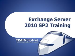 Exchange Server 2010 SP2 Training