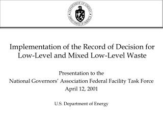 Implementation of the Record of Decision for Low-Level and Mixed Low-Level Waste