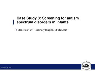 Case Study 3: Screening for autism spectrum disorders in infants