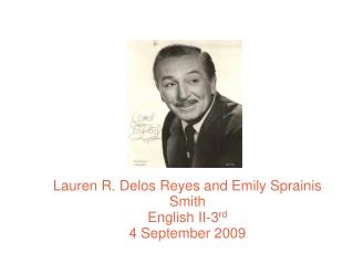 Lauren R. Delos Reyes and Emily Sprainis Smith English II-3 rd 4 September 2009
