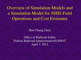 Overview of Simulation Models and a Simulation Model for NHIS Field Operations and Cost Estimates