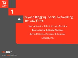 Beyond Blogging: Social Networking for Law Firms