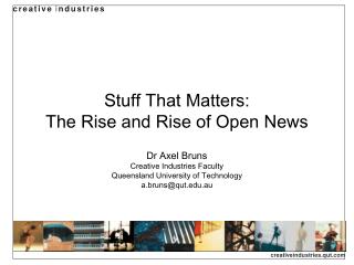 Stuff That Matters: The Rise and Rise of Open News