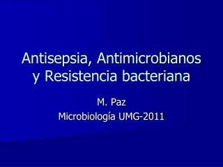 Antisepsia, Antimicrobianos y Resistencia bacteriana