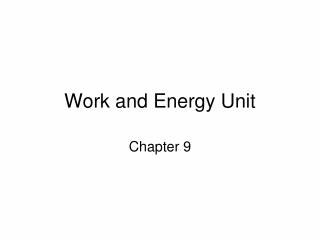 Work and Energy Unit